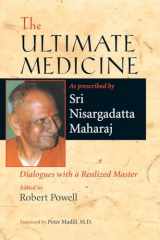 9781556436338-1556436335-The Ultimate Medicine: Dialogues with a Realized Master