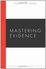 9781594602610-1594602611-Mastering Evidence (Mastering Series)
