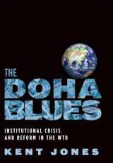 9780195378825-0195378822-The Doha Blues: Institutional Crisis and Reform in the WTO
