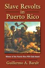 9781558764637-1558764631-Slave Revolts in Puerto Rico: Conspiracies and Uprisings, 1795-1873