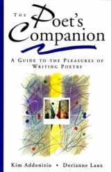 9780393316544-0393316548-The Poet's Companion: A Guide to the Pleasures of Writing Poetry