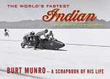 9780143774280-014377428X-The World's Fastest Indian: Burt Munro - A Scrapbook of His Life