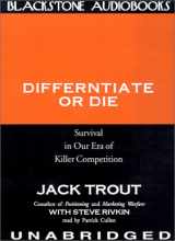 9780786120857-0786120851-Differentiate or Die: Survival in Our Era of Killer Competition: Library Edition