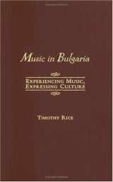 9780195141474-0195141474-Music in Bulgaria: Experiencing Music, Expressing Culture (Global Music Series)