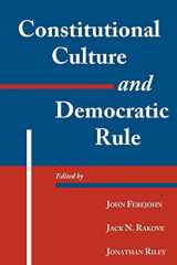 9780521793704-052179370X-Constitutional Culture and Democratic Rule (Murphy Institute Studies in Political Economy)