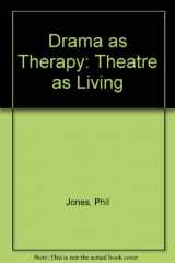 9780415099691-0415099692-Drama as Therapy Volume 1: Theory, Practice and Research