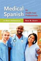 9780763749828-0763749826-Medical Spanish for Health Care Professionals: A New Approach: A New Approach