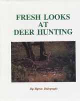 9780832904714-0832904716-Fresh Looks at Deer Hunting