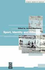 9781859731451-1859731457-Sport, Identity and Ethnicity (Ethnicity and Identity Series)