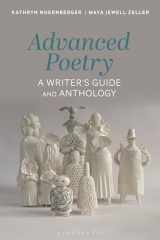 9781350224582-1350224588-Advanced Poetry: A Writer's Guide and Anthology (Bloomsbury Writer's Guides and Anthologies)