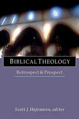 9780830826841-083082684X-Biblical Theology: Retrospect and Prospect (Wheaton Theology Conference)