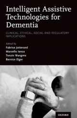 9780190459802-0190459808-Intelligent Assistive Technologies for Dementia: Clinical, Ethical, Social, and Regulatory Implications