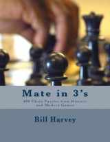9781466383432-1466383437-Mate in 3's:: 460 Chess Puzzles from Historic and Modern Games