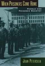 9780195160864-019516086X-When Prisoners Come Home: Parole and Prisoner Reentry (Studies in Crime and Public Policy)