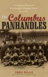 9780810858930-0810858932-The Columbus Panhandles: A Complete History of Pro Football's Toughest Team, 1900-1922