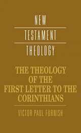 9780521352529-0521352525-The Theology of the First Letter to the Corinthians (New Testament Theology)