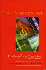 9780804749893-0804749892-Golden Arches East: McDonald's in East Asia, Second Edition