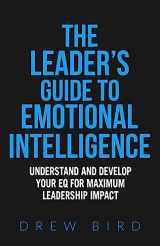 9781535176002-1535176008-The Leader's Guide to Emotional Intelligence