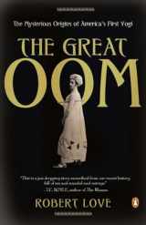 9780143119173-0143119176-The Great Oom: The Mysterious Origins of America's First Yogi