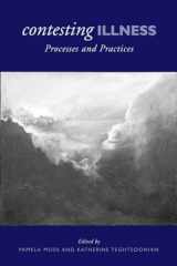 9780802093653-0802093655-Contesting Illness: Process and Practices