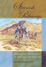 9780826323736-0826323731-Spanish Pathways: Readings in the History of Hispanic New Mexico