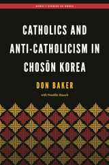 9780824866266-0824866266-Catholics and Anti-Catholicism in Chosŏn Korea (Hawai‘i Studies on Korea)