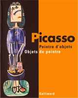 9782070117949-2070117944-Picasso : peintre d'objets / Objets de peintre