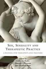 9780415448093-0415448093-Sex, Sexuality and Therapeutic Practice: A Manual for Therapists and Trainers