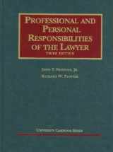 9781599417684-1599417685-Professional and Personal Responsibilities of the Lawyer (University Casebook Series)