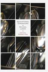 9783319725161-3319725165-Educational Dimensions of School Lunch: Critical Perspectives