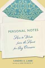 9781250026460-1250026466-Personal Notes: How to Write from the Heart for Any Occasion