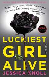 9781476789644-1476789649-Luckiest Girl Alive: A Novel