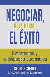 9780990367154-0990367150-Negociar, ruta hacia el éxito: Estrategias y habilidades esenciales (Spanish Edition)
