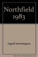9780877320685-0877320683-Northfield, 1983 (Norwegian-American Studies)