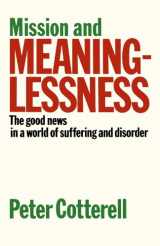 9780281044498-028104449X-Mission & Meaninglessness - The Good News in a World of Suffering and Disorder