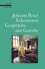 9783150520024-3150520029-Gespräche mit Goethe in den letzten Jahren seines Lebens.