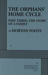 9780822224778-0822224771-The Orphans' Home Cycle, Part Three: The Story of a Family