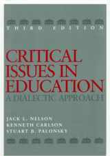 9780070462120-0070462127-Critical Issues in Education: A Dialectic Approach