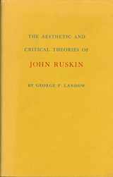 9780691061986-069106198X-Aesthetic and Critical Theory of John Ruskin (Princeton Legacy Library, 1359)