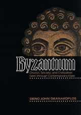 9780226284613-0226284611-Byzantium: Church, Society, and Civilization Seen through Contemporary Eyes