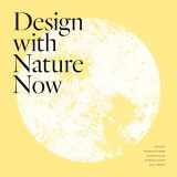 9781558443938-1558443932-Design with Nature Now