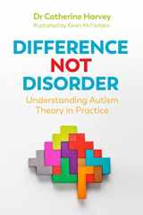 9781785924743-1785924745-Difference Not Disorder
