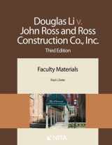 9781601564337-1601564333-Douglas Li v. John Ross and Ross Construction Co., Inc.: Faculty Materials (NITA)