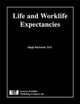 9781933264745-1933264748-Life and Worklife Expectancies, Second Edition