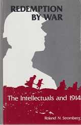 9780700602209-0700602208-Redemption by War: The Intellectuals and 1914