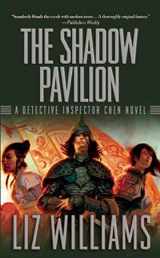 9781597801232-1597801232-The Shadow Pavilion: The Detective Inspector Chen Novels, Book Four