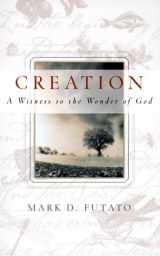 9780875522036-0875522033-Creation: A Witness to the Wonder of God