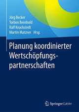 9783662553619-3662553619-Planung koordinierter Wertschöpfungspartnerschaften (German Edition)