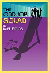 9781463537890-1463537891-The Odd Job Squad