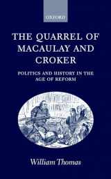 9780198208648-0198208642-The Quarrel of Macaulay and Croker: Politics and History in the Age of Reform
